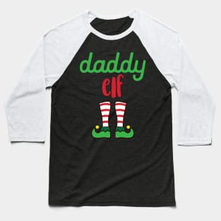 'DADDY ELF' Funny Christmas Santa Helper Baseball T-Shirt